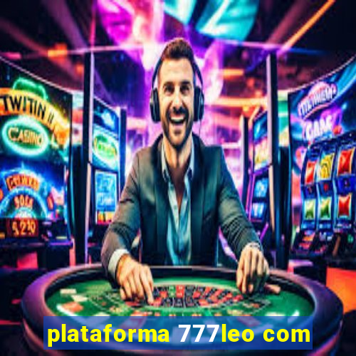 plataforma 777leo com